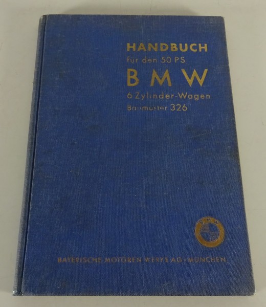 Betriebsanleitung / Handbuch BMW 326 50 PS / 6 Zylinder Stand 04/1937