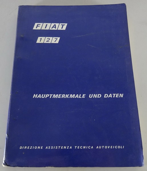 Werkstatthandbuch Hauptmerkmale & Daten Fiat 127 Stand 08/1971