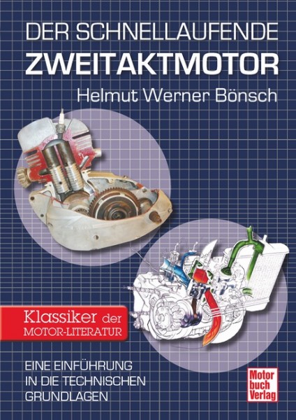 Handbuch Der schnellaufende Zweitaktmotor Einführung in die techn. Grundlagen