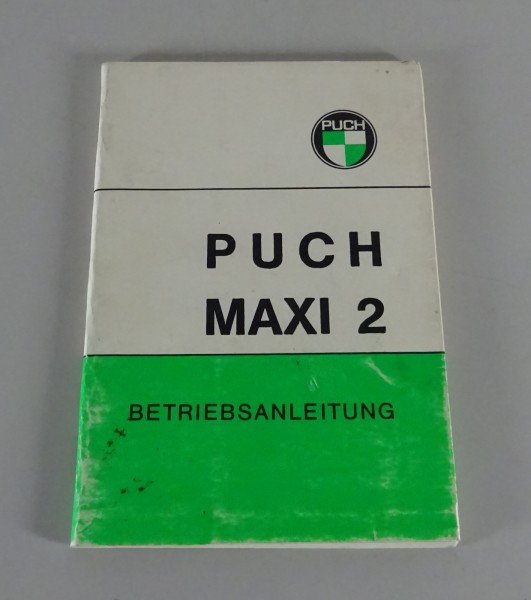 Betriebsanleitung / Handbuch Mofa Puch Maxi 2 Stand 1971