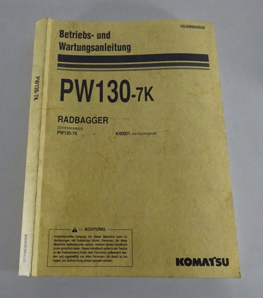 Betriebsanleitung / Handbuch Komatsu Radbagger PW130-7K Stand 05/2005