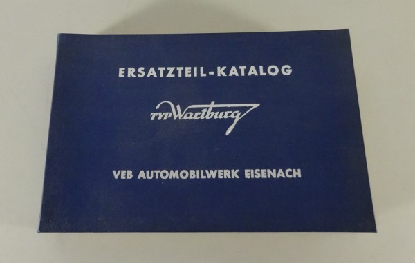 Teilekatalog Wartburg 1000 311 Limousine / Coupé / Kombi Stand 02/1963