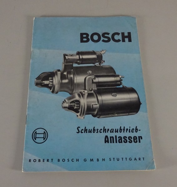 Handbuch Bosch Schubschrabtrieb-Anlasser Bauart E Stand 10/1962