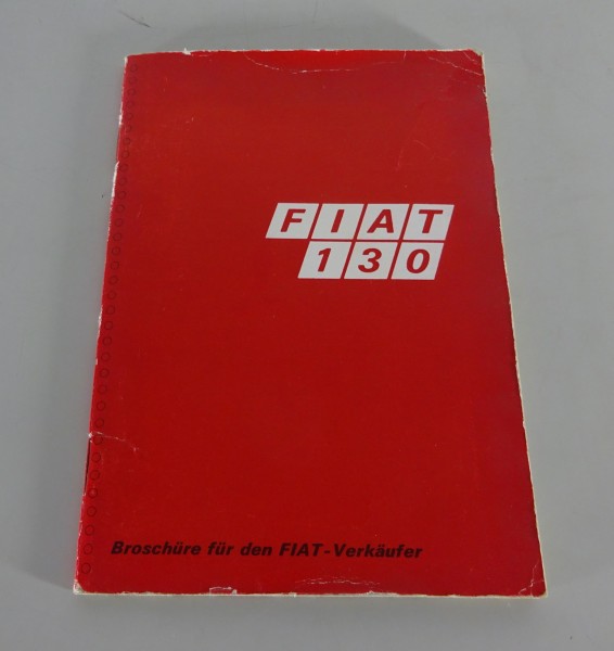 Broschüre / Verkäuferhandbuch Fiat 130 Limousine Stand ca. 1970er