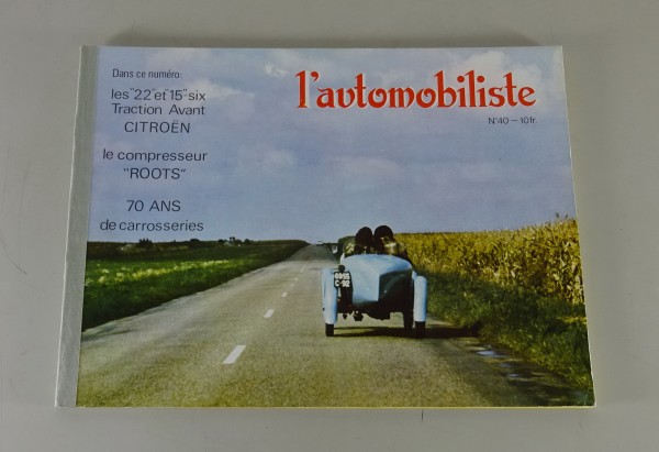Magazin L'automobiliste No. 40 Citroen - 15 Six Traction Avant von 10/1975 - fr.