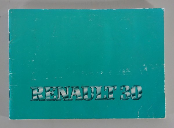 Betriebsanleitung / Handbuch Renault R30 TS / TX Stand 11/1981