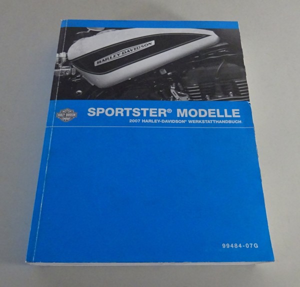 Werkstatthandbuch Harley Davidson Sportster Modelle 2007 Stand 09/2006
