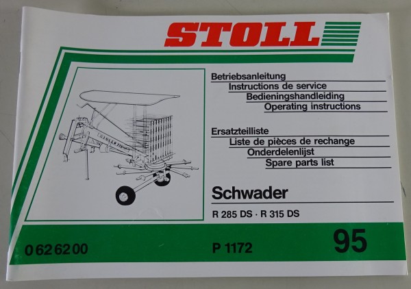 Teilekatalog / Betriebsanleitung Stoll Schwader R 285 / 315 DS Stand 1995