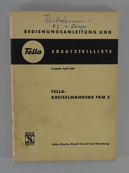 Betriebsanleitung + Teilekatalog Fella Kreiselmäherwerk FKM 2 Stand 04/1968