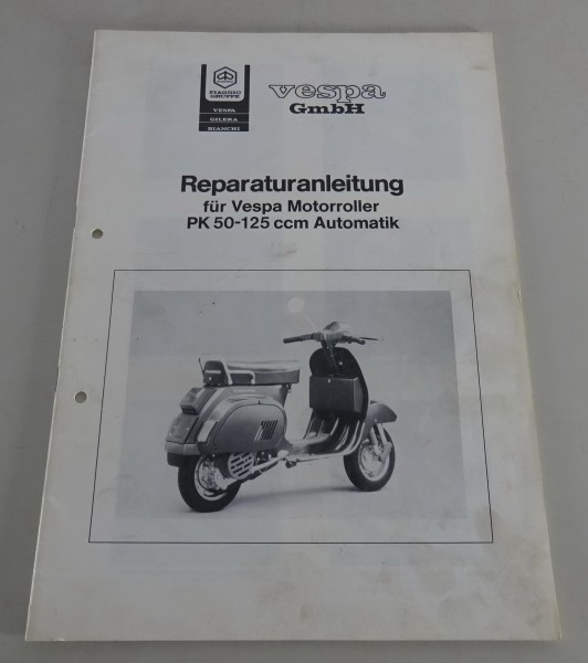Werkstatthandbuch Piaggio Vespa Motorroller PK 50-125 ccm Automatik Stand 5/1984