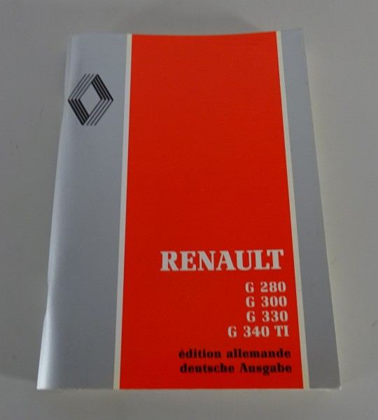 Betriebsanleitung / Handbuch LKW Renault G 280 / 300 / 330 / 340 TI Stand 1990