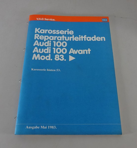 Werkstatthandbuch Audi 100 / Audi 100 Avant C3 Typ 44 Karosserie Hinten von 1983