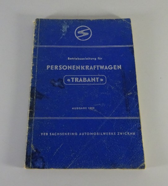 Betriebsanleitung / Handbuch Trabant 500 P 50/1 Ausgabe 07/1960, 7. Auflage