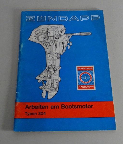 Werkstatthandbuch / Reparaturanleitung Zündapp Bootsmotor Typen 304 - 07/1969