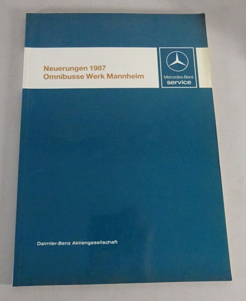 Werkstatthandbuch Einführung Neuerungen Mercedes Benz Omnibus Bus 1987 O303 O405