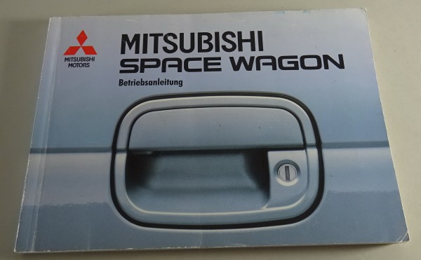 Betriebsanleitung / Handbuch Mitsubishi Space Wagon N30 / N40 Stand 1994