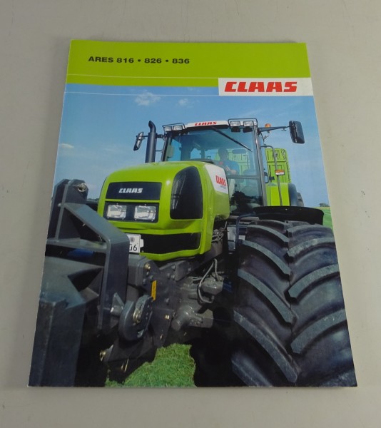 Prospekt / Broschüre Claas Traktor Ares 816 / 826 / 836 Stand 09/2003