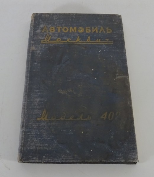 Betriebsanleitung / Handbuch Moskwitsch 402 Stand 1958