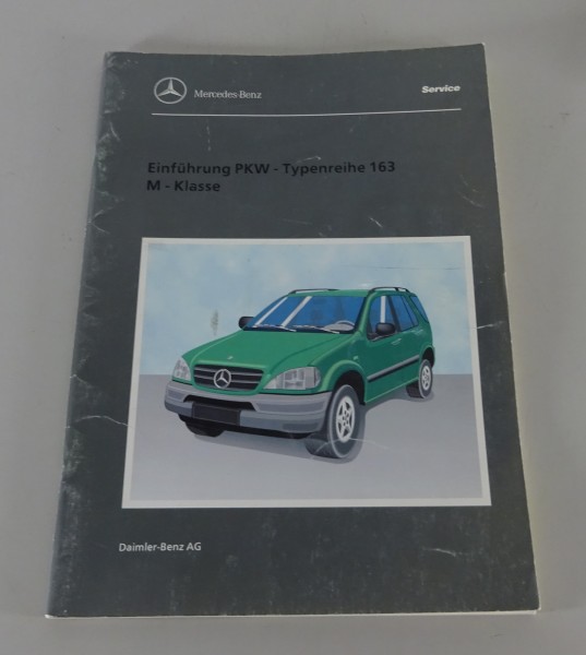 Werkstatthandbuch Einführung Mercedes M-Klasse ML 230 / 320 / 430 W163 ab 1998