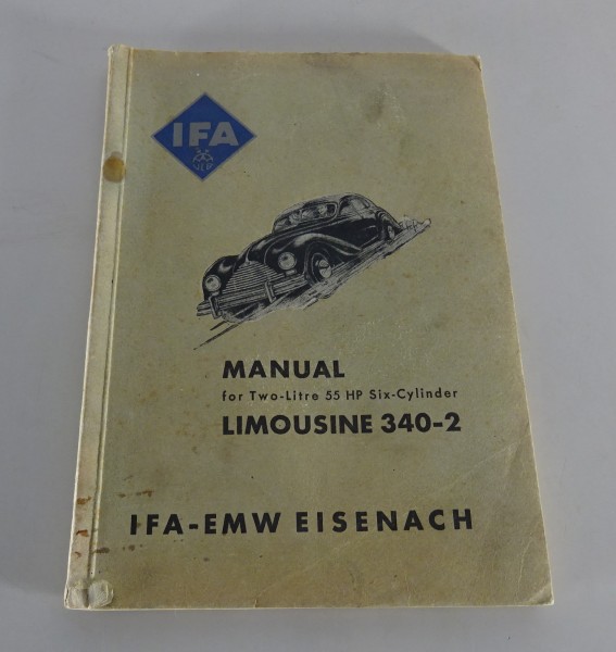 Owner´s Manual / Handbook IFA EMW 340-2 Six-Cylinder 55 HP from 04/1959