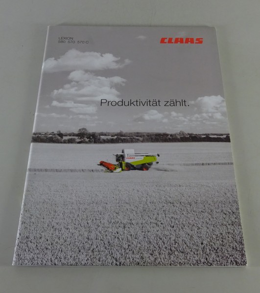 Prospekt / Broschüre Claas Mähdrescher Lexion 580 / 570 / 570 C Stand 08/2006