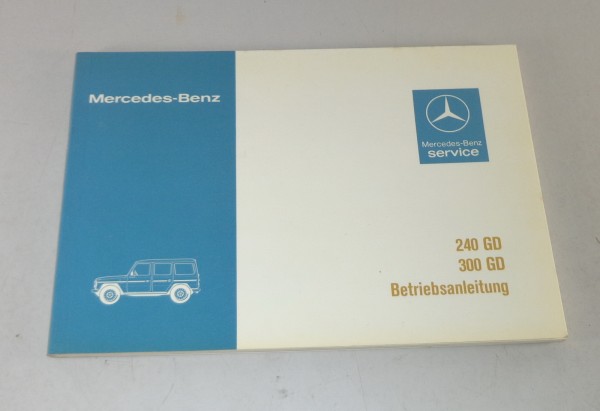 Betriebsanleitung / Handlbuch Mercedes G-Modell W460 240 GD / 300 GD Stand 1980