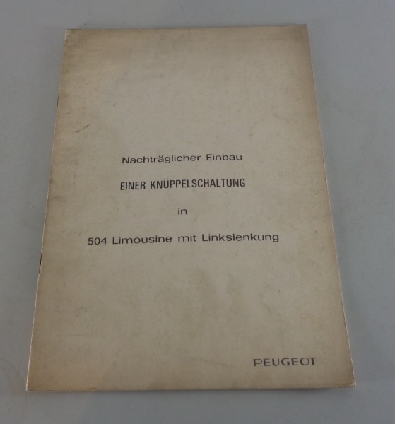 Werkstatthandbuch Einbau Knüppelschaltung Peugeot 504 von 10/1970