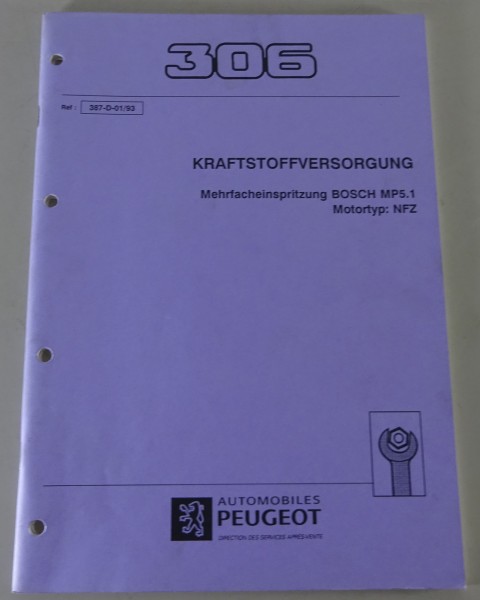 Werkstatthandbuch Peugeot 306 Kraftstoffversorgung Motortyp NFZ Stand 01/1993
