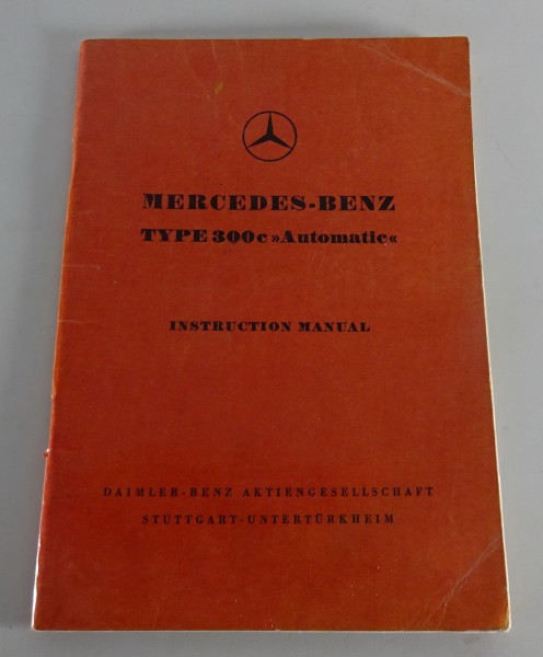 Owner´s Manual Mercedes Benz 300C Automatic Typ W186 Adenauer Stand 02/1956