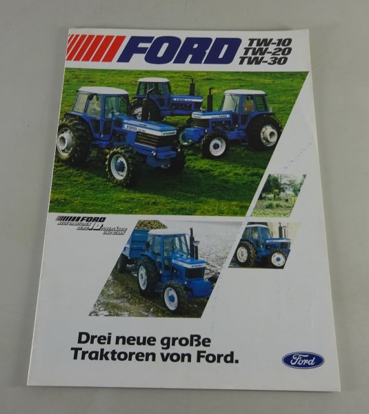 Prospekt / Broschüre Ford Traktor TW-10 / TW-20 / TW-30 Serie 10 - 72PS von 1981