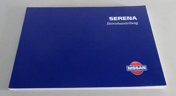 Betriebsanleitung Nissan Serena Typ C23 Stand 01/1999