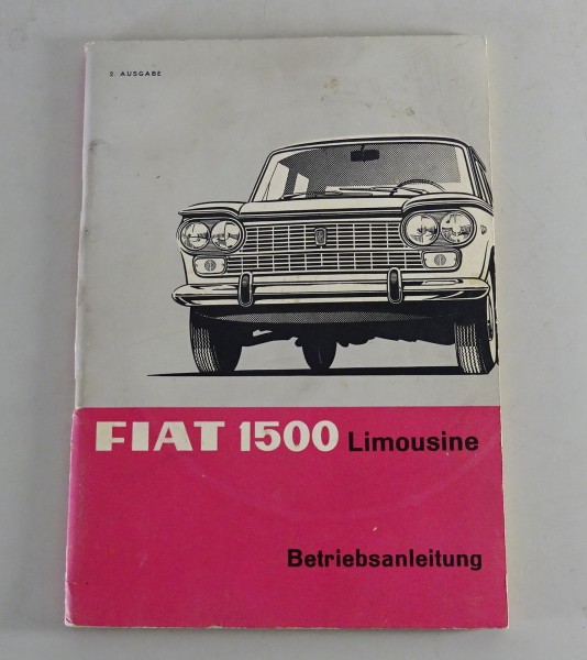 Betriebsanleitung / Handbuch Fiat 1500 Limousine Stand 05/1965