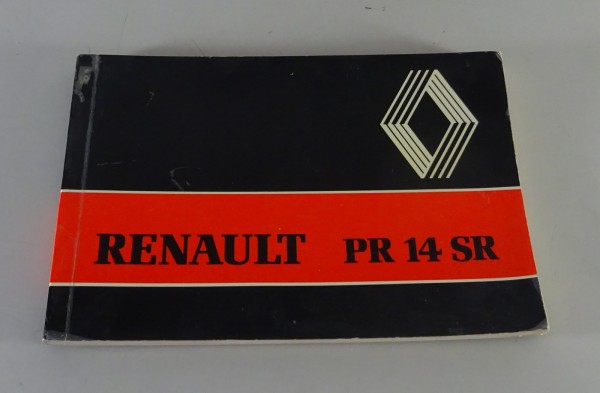 Betriebsanleitung / Handbuch Renault LKW PR 14 SR Stand 02/1981
