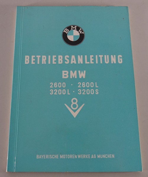 Betriebsanleitung BMW 502 Barockengel V8 2,6 / 3,2 Stand 01/1962