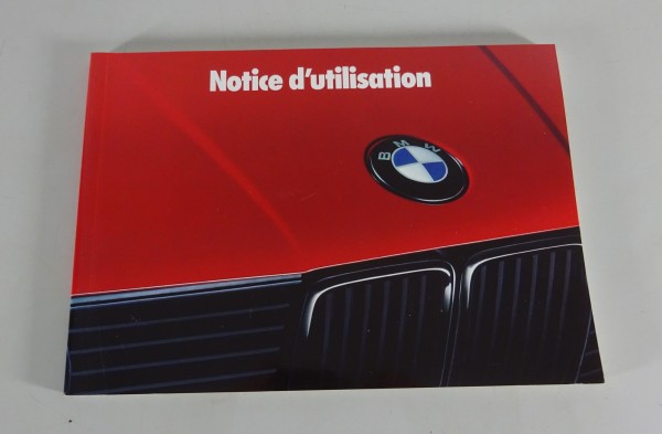 Notice d'utilisation BMW Série 3 E30 316i / 318i / 320i / 325i/ix / 324d/t '1988