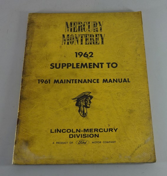 Workshop Manual / Supplement to Maintenance Manual Mercury Monterey from 1962