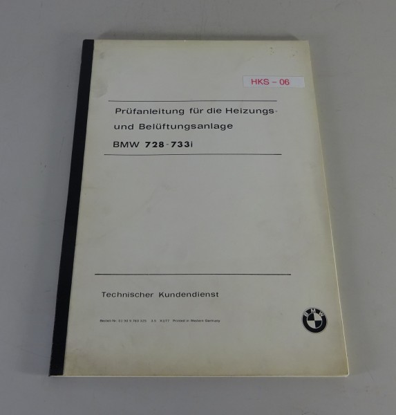 Werkstatthandbuch / Prüfanleitung BMW 7er E23 728-733i Heizung + Belüftung '1977