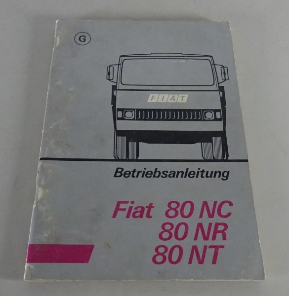 Betriebsanleitung / Handbuch Fiat 80 NC / 80 NR / 80 NT Stand 04/1973