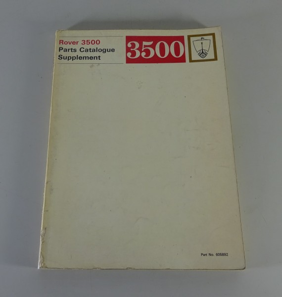 Teilekatalog Ergänzung / Parts Catalogue Rover 3500 + 3500 S V8 Typ P6 from 1968