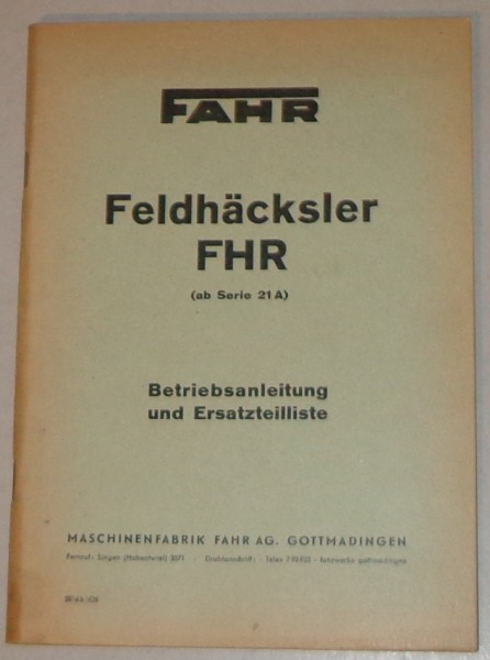 Betriebsanleitung / Teilekatalog Fahr Feldhäcksler FHR (ab Serie 21A)