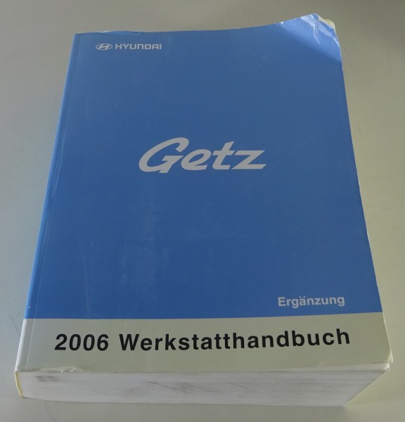 Werkstatthandbuch Ergänzung 2006 Hyundai Getz Typ TB Baujahr 2002 - 2005