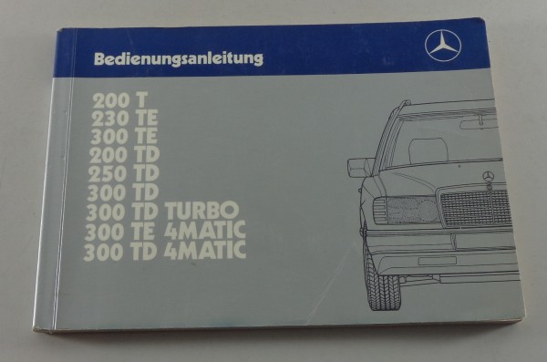 Betriebsanleitung Mercedes Benz S124 T-Modell 200 230 250 300 T TE TD von 1987