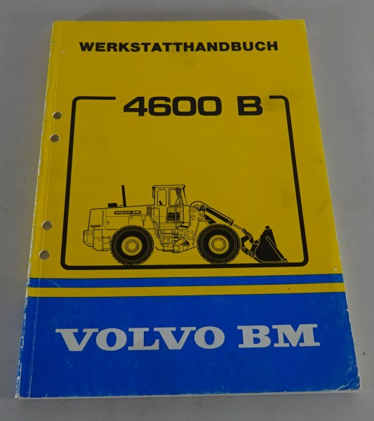 Werkstatthandbuch Volvo BM Radlader 4600 B Stand 11/1984