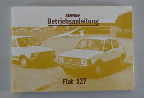 Betriebsanleitung / Handbuch Fiat 127 Stand 07/1982