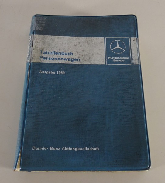 Tabellenbuch Mercedes 200 230 230 250 280 SL S SE 300 600 R113 W100 von 1969