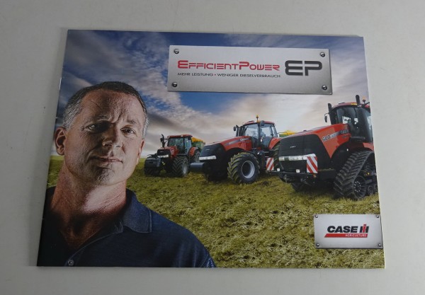 Prospekt / Broschüre Case IH Traktoren & Efficient Power EP Stand 11/2011