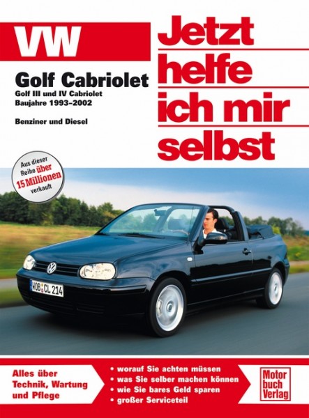 Reparaturanleitung VW Golf III Cabriolet / Golf IV Cabriolet 1993 - 2002