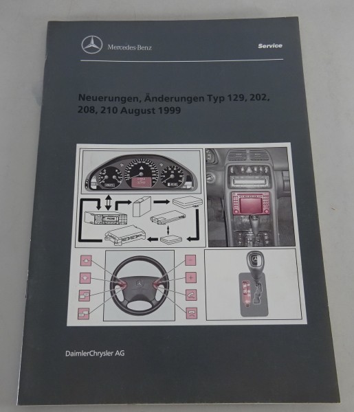 Werkstatthandbuch Mercedes Benz R129 W202 W208 W210 Neuerungen ab 1999