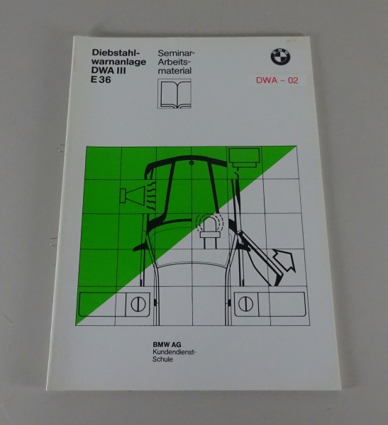 Schulungsunterlage Seminar BMW Diebstahlwarnanlage DWA III 3er E36 Stand 09/1990