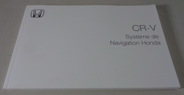 Instructions d'utilisation Honda CR-V Système de navigation de 10/2009